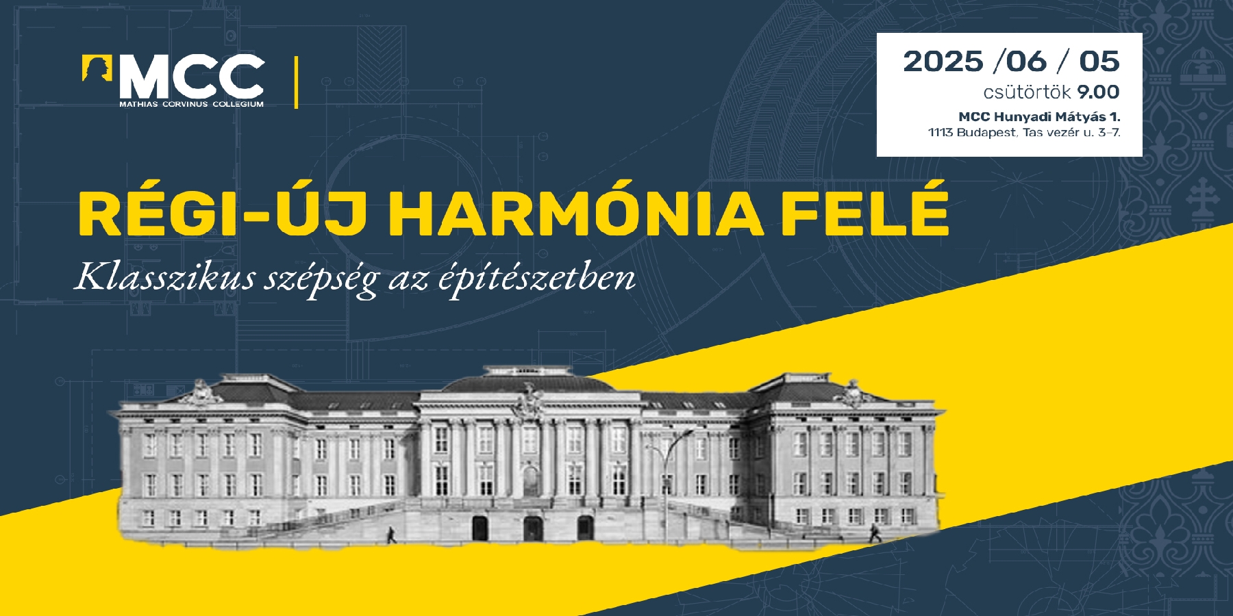 Régi-új harmónia felé - Klasszikus szépség az építészetben - konferencia